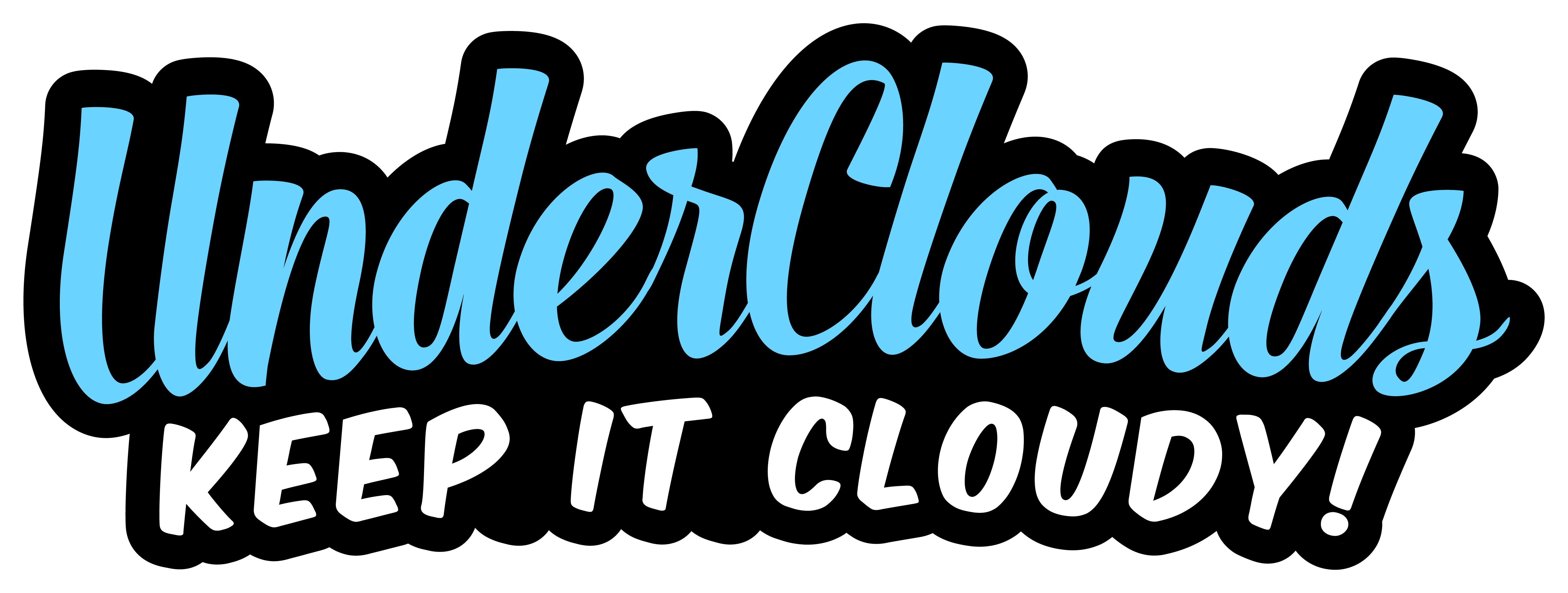 Under Clouds — Keep it cloudy!